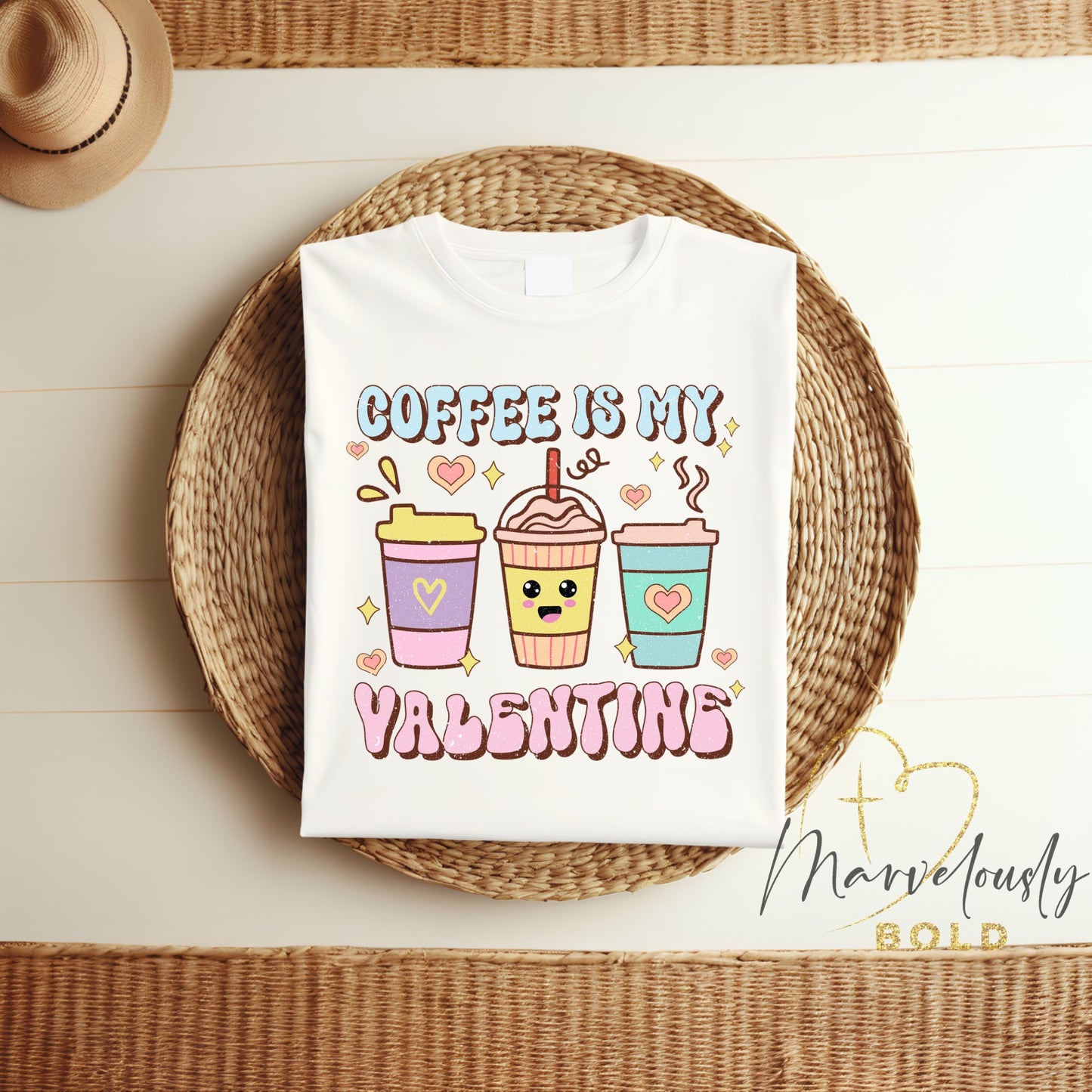 Coffee Is My Valentine (Light Colored) DTF Print