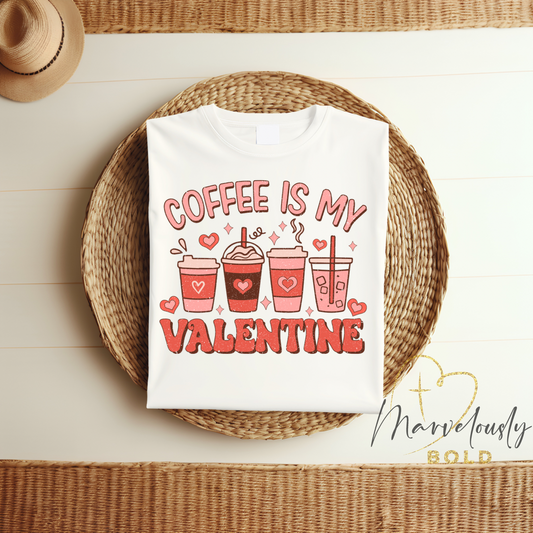 Coffee Is My Valentine (Retro) DTF Print