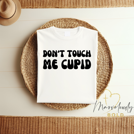 Don’t Touch Me Cupid DTF Print