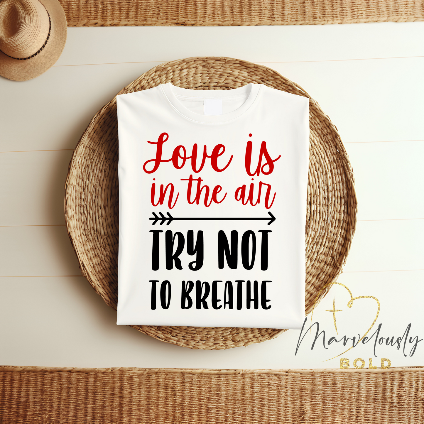 Love is in the Air, Try not to Breathe DTF Print