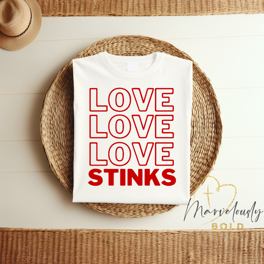 Love Stinks DTF Print