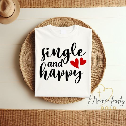 Single and Happy DTF Print