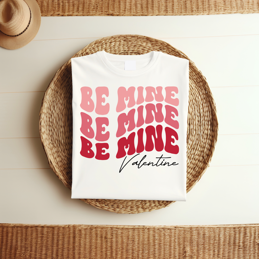 Be Mine Valentine DTF Print