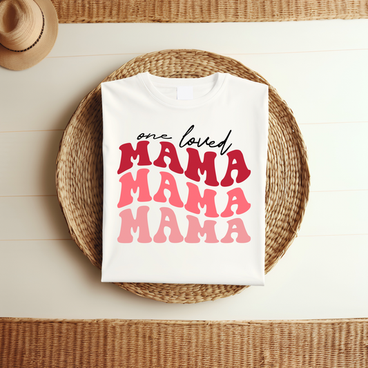 One Loved Mama DTF Print