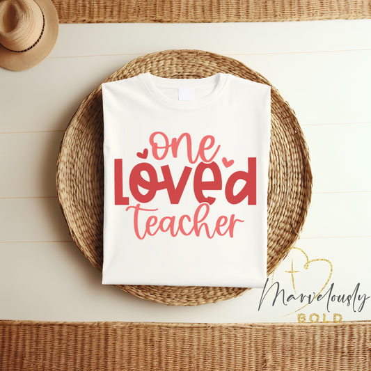 One Loved Teacher DTF Print