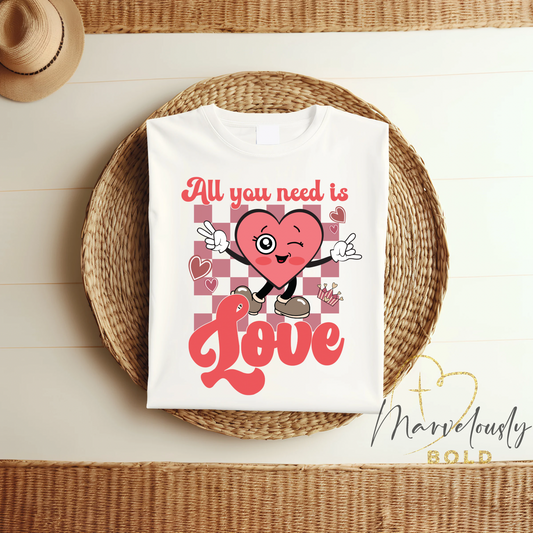 All You Need Is Love DTF Print