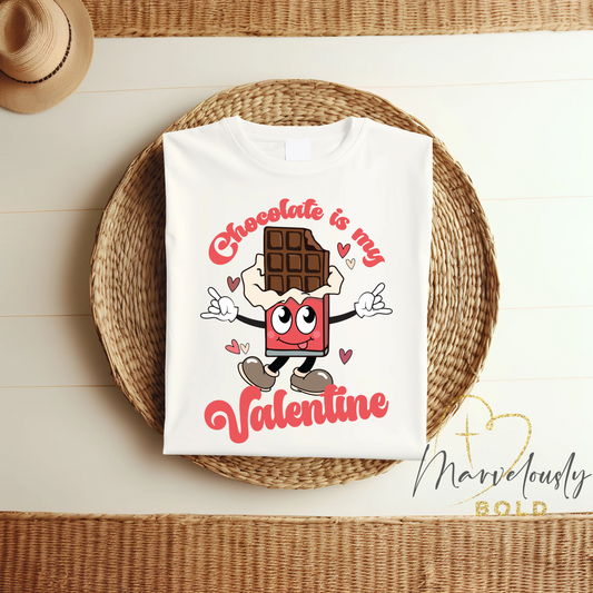 Chocolate is My Valentine DTF Print