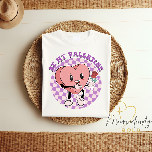 Be My Valentine DTF Print