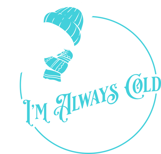 I'm Cold I'm always Cold Me 24/7 DTF Print