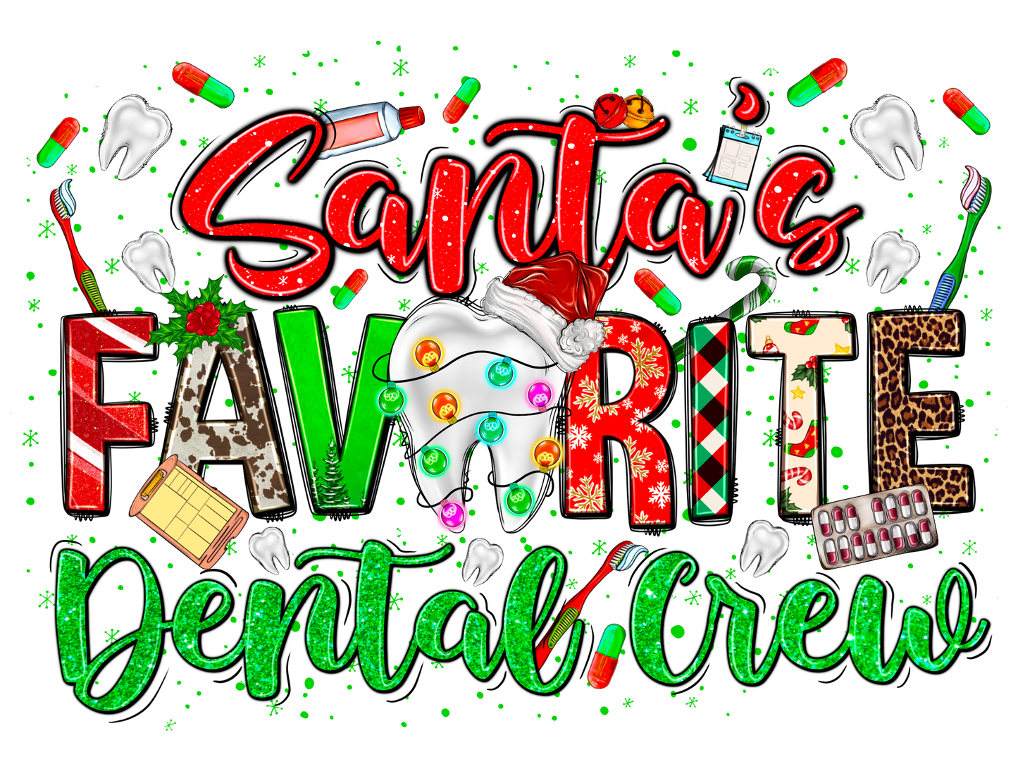 Santa's Favorite Dental Crew DTF Print