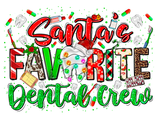 Santa's Favorite Dental Crew DTF Print