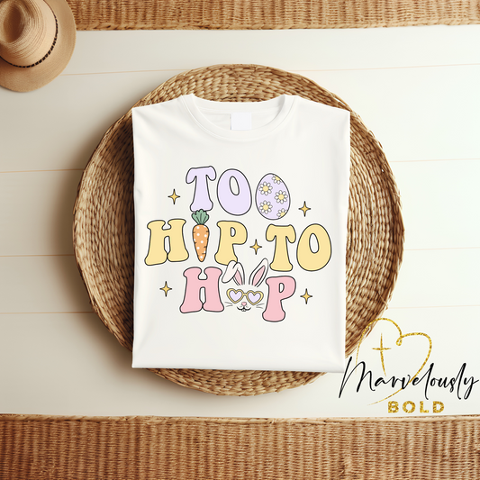 Too Hip to Hop DTF Print