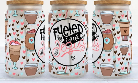 Fueled by Coffee and Jesus - 16oz